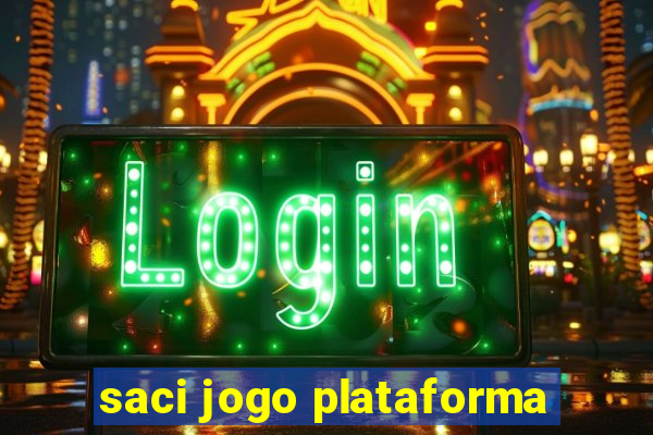 saci jogo plataforma